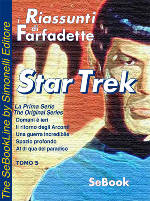 Title details for STAR TREK La Prima Serie di Gene Roddenberry - RIASSUNTO / Tomo 05 by Farfadette - Available